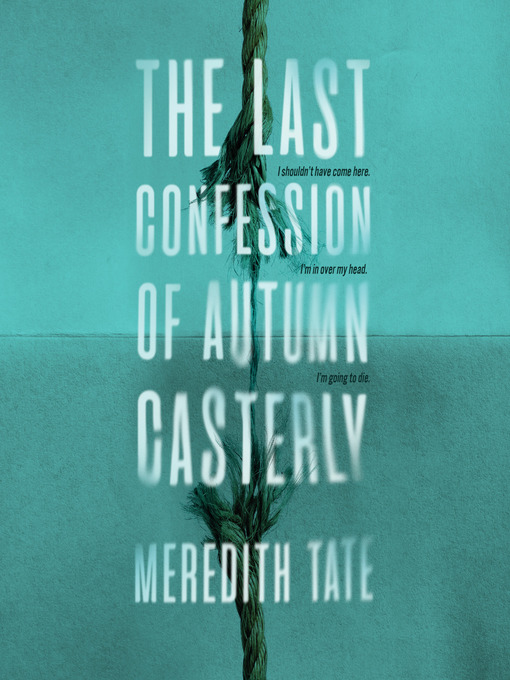 Title details for The Last Confession of Autumn Casterly by Meredith Tate - Wait list